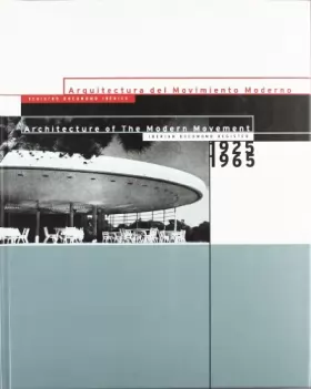 Couverture du produit · Arquitectura del Movimiento Moderno, 1925-1965: Registro Docomomo Iberico  Architecture of the Modern Movement, 1925-1965: Iber