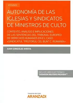 Couverture du produit · Autonomía de las Iglesias y Sindicatos de Ministros de Culto (Papel + e-book): Contexto, análisis e implicaciones de las senten