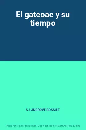 Couverture du produit · El gateoac y su tiempo