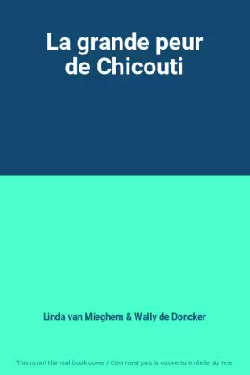 Couverture du produit · La grande peur de Chicouti