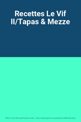 Couverture du produit · Recettes Le Vif II/Tapas & Mezze