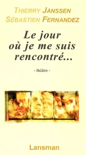 Couverture du produit · Le jour où je me suis rencontré...
