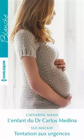 Couverture du produit · L'enfant du Dr Carlos Medina - Tentation aux urgences