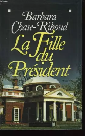 Couverture du produit · La fille du président