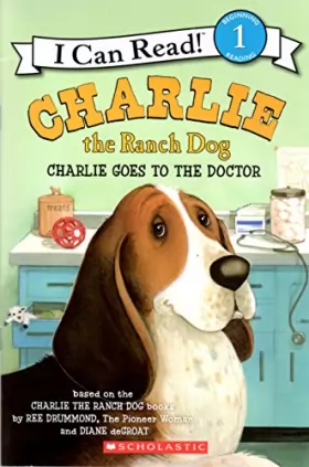 Couverture du produit · Charlie the Ranch Dog: Charlie goes to the doctor