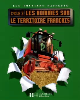 Couverture du produit · Les hommes sur le territoire français Cycle 3