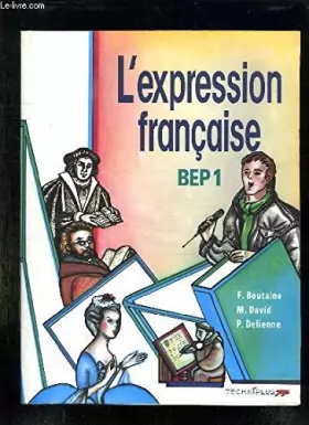 Couverture du produit · L'expression française, BEP, 1re année