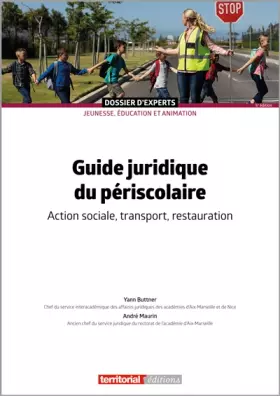 Couverture du produit · Guide juridique du périscolaire: Action sociale, transport, restauration