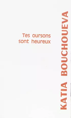 Couverture du produit · Tes oursons sont heureux