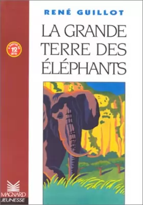 Couverture du produit · Les Romans : La Grande Terre des éléphants