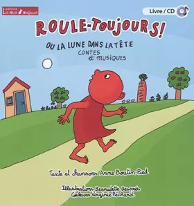 Couverture du produit · Roule-Toujours ! ou la lune dans la tête