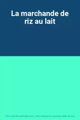 Couverture du produit · La marchande de riz au lait