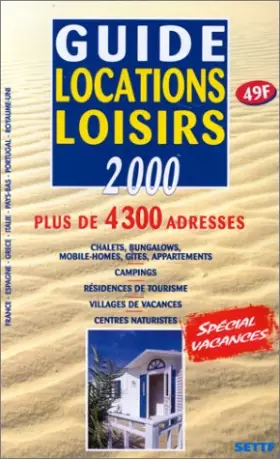 Couverture du produit · Guide locations loisirs 2000. Plus de 4300 adresses