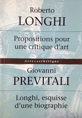 Couverture du produit · Propositions pour une critique d'art-Longhi esquisse d'une biographie