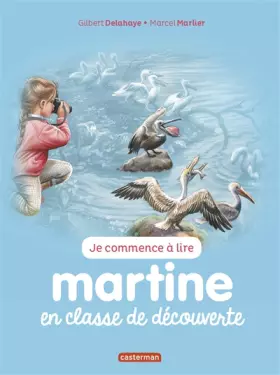 Couverture du produit · Je commence à lire avec Martine, Tome 10 : Martine en classe de découverte