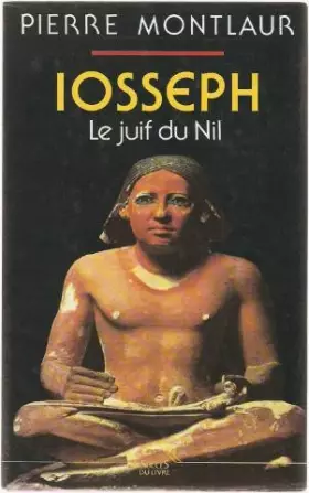 Couverture du produit · Iosseph, le Juif du Nil