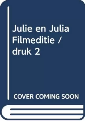 Couverture du produit · Julie & Julia: een jonge vrouw, een oud kookboek en een zolderkeuken in hartje New York