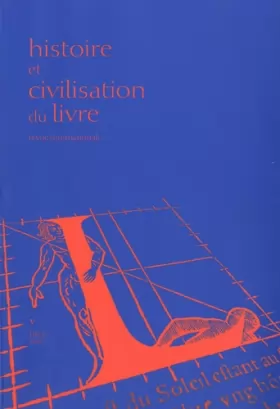 Couverture du produit · HISTOIRE ET CIVILISATION DU LIVRE - REVUE INTERNATIONALE, VOLUME 5 (2009)