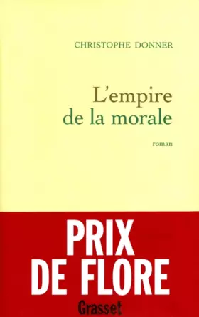 Couverture du produit · L'Empire de la morale - Prix de Flore 2001