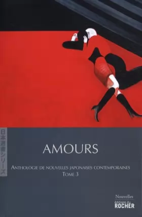Couverture du produit · Amours : Anthologie de nouvelles japonaises contemporaines, tome 3
