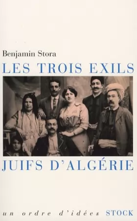 Couverture du produit · Les trois exils : Juifs d'Algérie