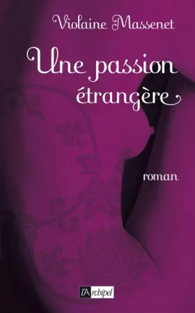 Couverture du produit · Une passion étrangère