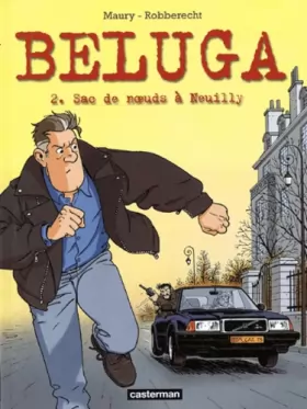 Couverture du produit · Beluga, tome 2 : Sac de noeuds à Neuilly