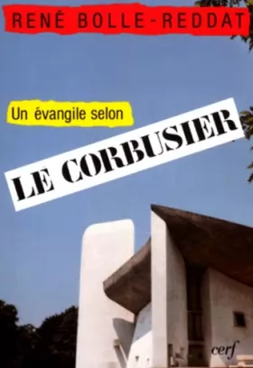 Couverture du produit · Un Evangile selon Le Corbusier
