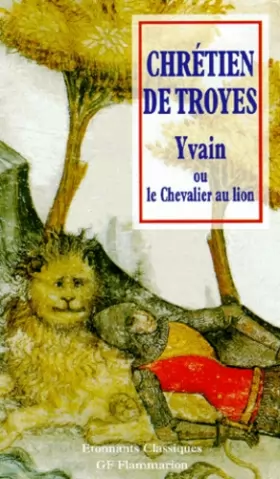 Couverture du produit · Chrétien de Troyes : Yvain ou le chevalier au lion