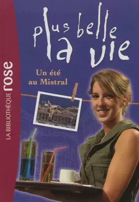 Couverture du produit · Plus belle la vie - Un été au Mistral