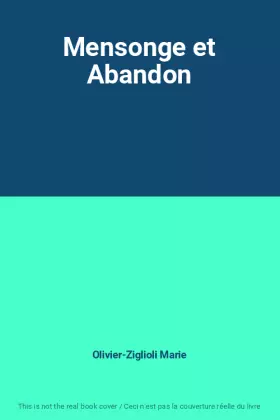 Couverture du produit · Mensonge et Abandon