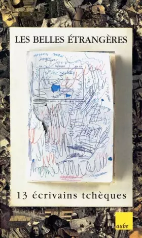 Couverture du produit · 13 écrivains tchèques : Les belles étrangère