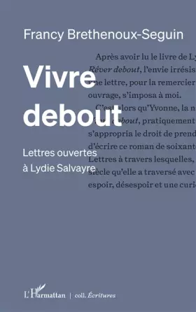 Couverture du produit · Vivre debout: Lettres ouvertes à Lydie Salvayre