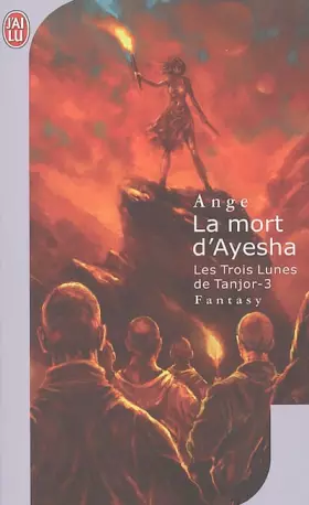 Couverture du produit · Les trois lunes de Tanjor, Tome 3 : La mort d'Ayesha