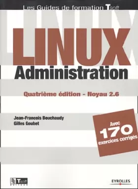 Couverture du produit · Linux administration : Noyau 2.6