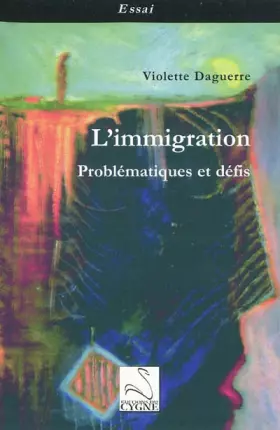 Couverture du produit · L'immigration : Problématiques et défis