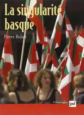 Couverture du produit · La singularité basque: Généalogie et usages