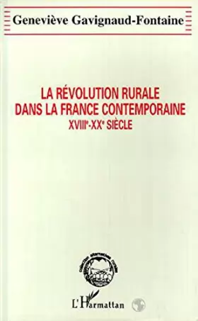 Couverture du produit · La révolution rurale dans la France contemporaine: XVIIIe-XXe siècle