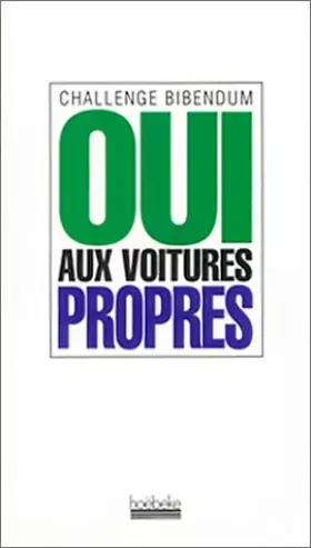 Couverture du produit · Challenge Bibendum : Oui aux voitures propres