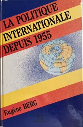 Couverture du produit · La politique internationale depuis 1955