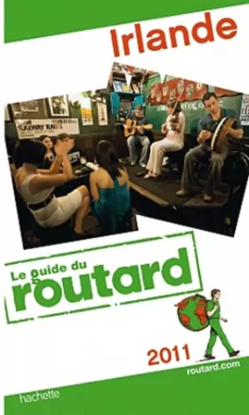 Couverture du produit · Guide du Routard Irlande 2011