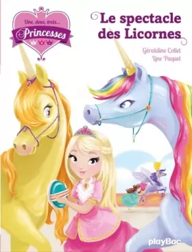 Couverture du produit · Une, deux, trois... Princesses - Le spectacle des licornes - Tome 7