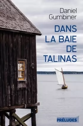 Couverture du produit · Dans la baie de Talinas