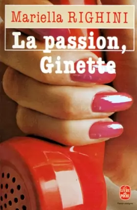 Couverture du produit · La Passion, Ginette