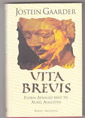 Couverture du produit · Vita brevis: Floria Aemilias brev til Aurel Augustin : roman