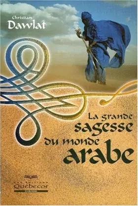 Couverture du produit · La grande sagesse du monde arabe