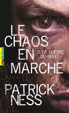 Couverture du produit · Le Chaos en marche, III : La Guerre du Bruit