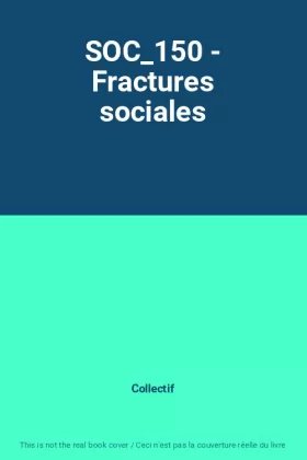 Couverture du produit · SOC_150 - Fractures sociales