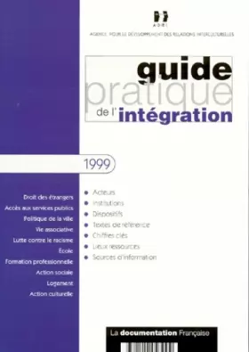 Couverture du produit · GUIDE PRATIQUE DE L'INTEGRATION 1999
