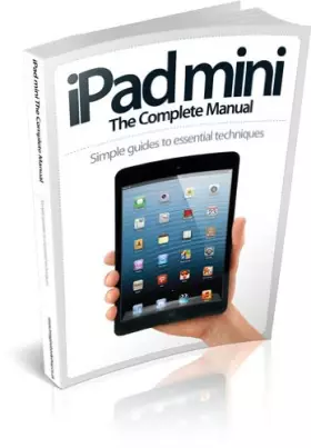 Couverture du produit · iPad Mini The Complete Manual